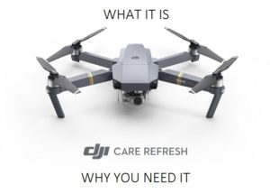 What You Need To Know About DJI Care Refresh