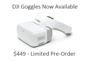 DJI Goggles Are Here ! Limited Pre-Order Available Now